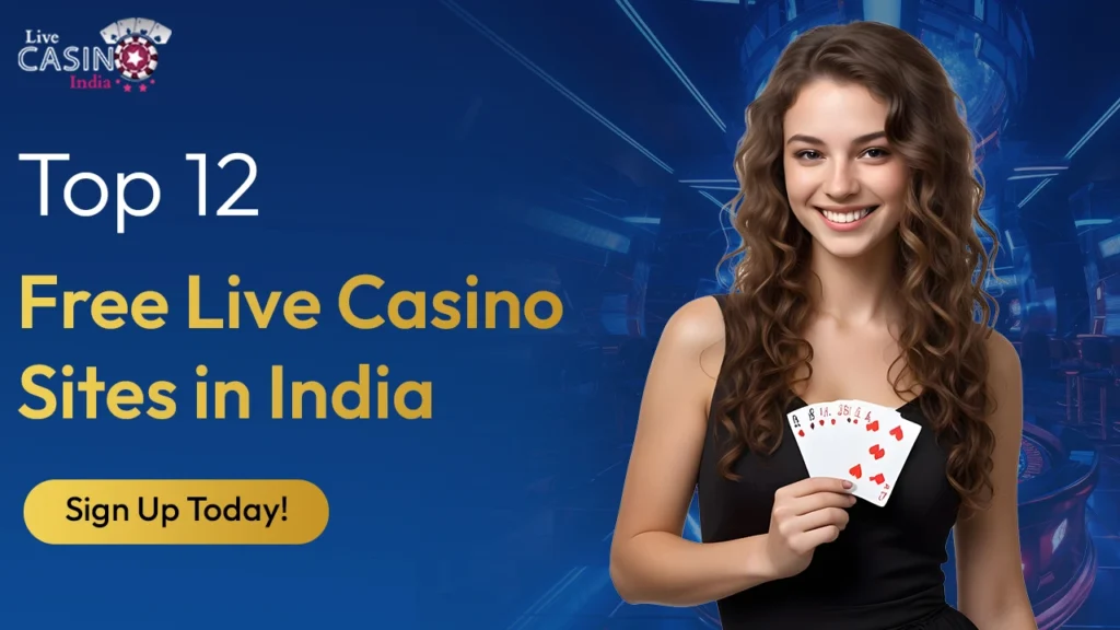 Top 12 Free Live Casino Sites in India